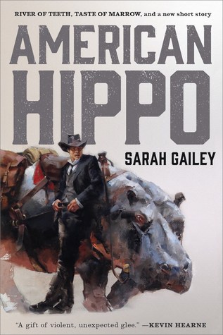 American Hippo by Sarah Gailey